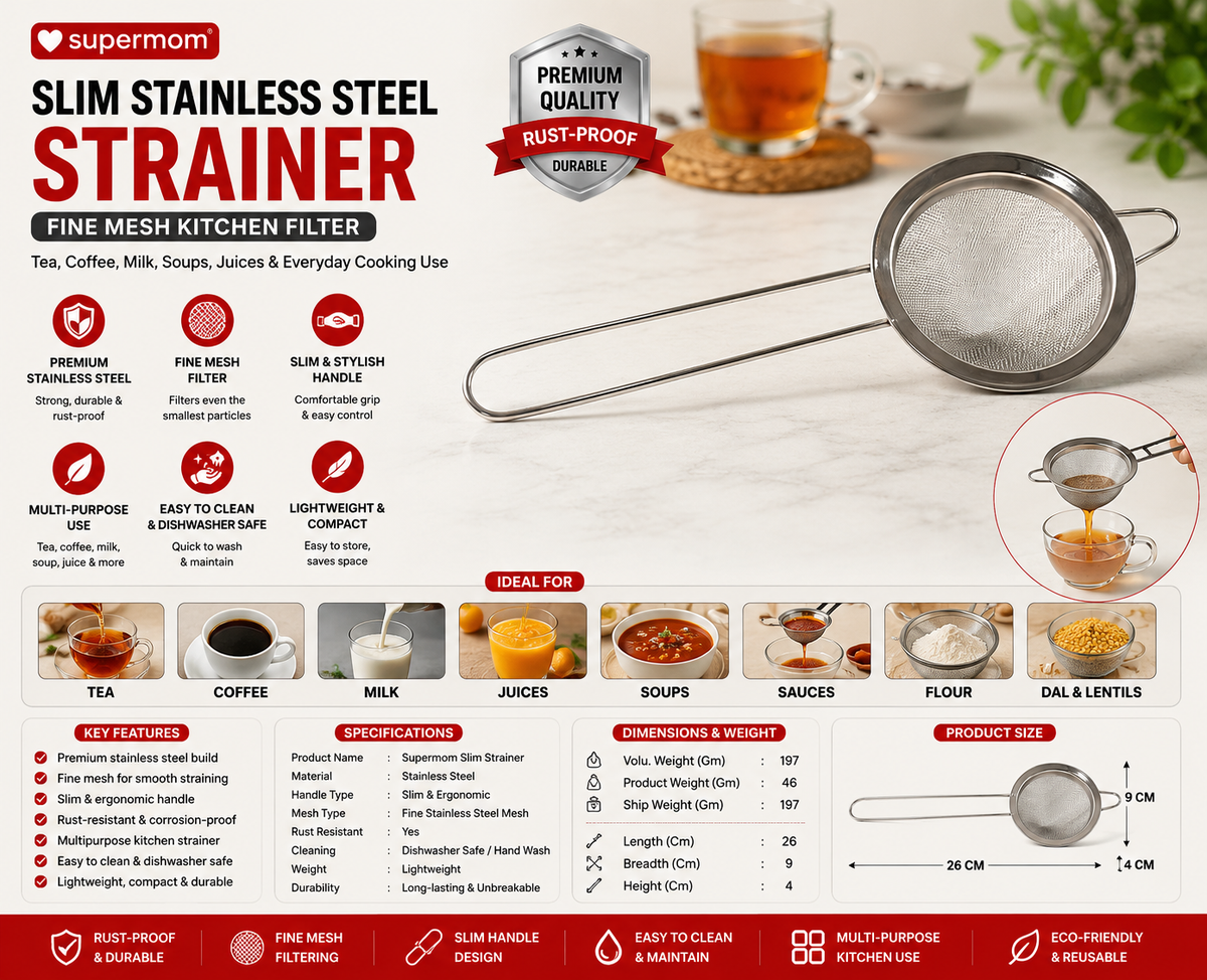 Supermom Slim Stainless Steel Strainer – Fine Mesh Kitchen Filter for Tea, Coffee, Milk, Juice & Soups (1 Pc)